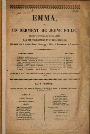 Emma, ou un serment de jeune fille : Drame - vaudeville en 2 actes. Par MM. Tournemine et P[aul] de Guerville. [Kopft.]