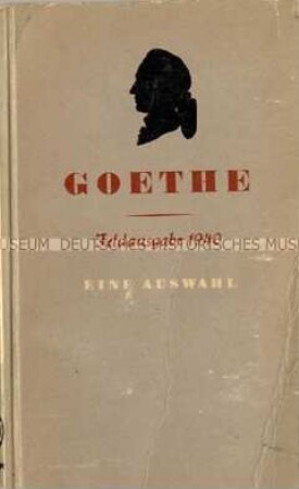 Feldausgabe mit Texten von Goethe