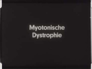 Myotonische Dystrophie