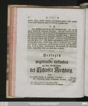 Beylagen und ungedruckte Urkunden zu den Geschichten des Schlosses Kirchberg.