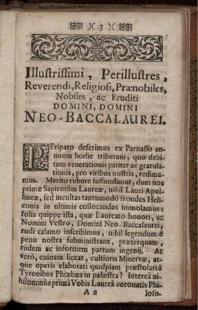 Illustrissimi, Perillustres, Reverendi, Religiosi, Praenobiles, Nobiles, ac Eruditi Domini, Domini Neo-Baccalaurei.