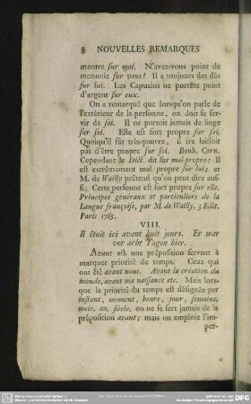 VIII. Il étoit ici avant huit jours. Er war vor acht Tagen hier