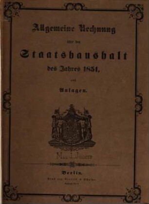 Allgemeine Rechnung über den Staatshaushalt : für d. Rechnungsjahr .... 1851