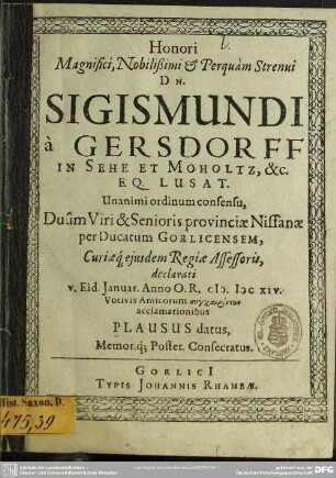 Honori ... Sigismundi a Gersdorff ... duumviri et senioris provinciae Nissanae per ducatum Gorlicensem declarati ... plausus datus