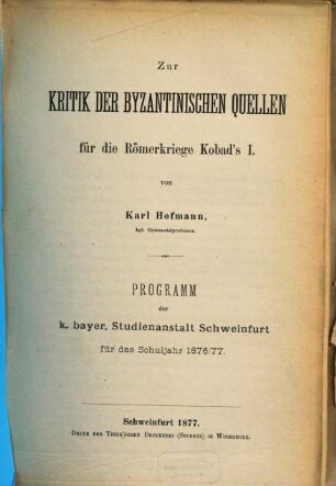 Zur Kritik der byzantinischen Quellen für die Römerkriege Kobades I.
