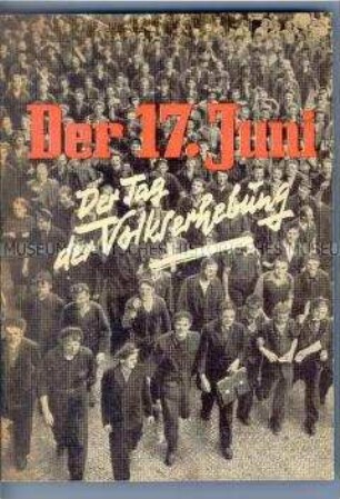 Bebilderte Propagandaschrift über die Unruhen vom 17. Juni 1953 in der DDR