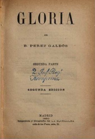 Gloria : Por B[enito] Pérez Galdós, 2
