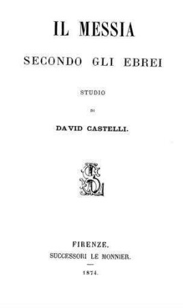 Il messia secondo gli Ebrei / studio di David Castelli