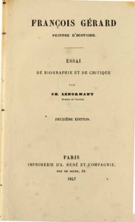 François Gérard peintre d'histoire : Essai de biographie et de critique