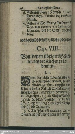 Cap. VIII. Von denen übrigen Bedienten bey der Kirchen zu Lobenstein