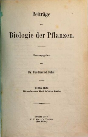 Beiträge zur Biologie der Pflanzen. 1. 1870/75, H. 3