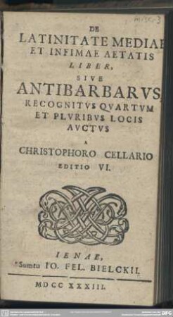 De Latinitate Mediae Et Infimae Aetatis Liber Sive Antibarbarus