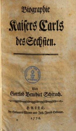 Biographie Kaisers Carls des Sechsten