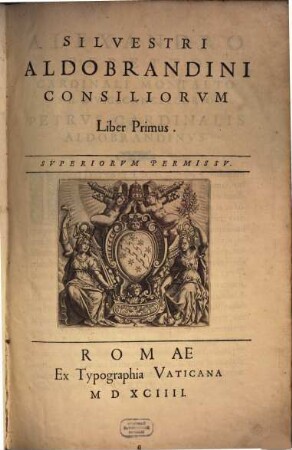 Silvestri Aldobrandini Consiliorvm Liber Primus