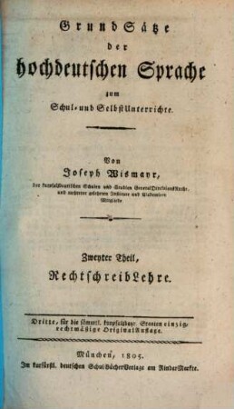 Grundsätze der hochdeutschen Sprache : zum Schul- und Selbstunterrichte, 2. Rechtschreiblehre