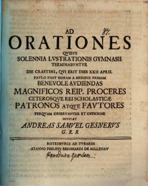 Ad orationes, qvibvs solennia lvstrationis gymnasii terminabvntvr ... : [Insunt paradoxa quaedam philosophica]