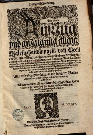 Halßgerichtsordnung, Das ist, ein Außzug und anzaigung etlicher Malefitzhandlungen, von Peen und Straff derselben ...