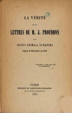 La vérité sur les lettres de M. J. Proudhon