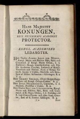 Hans Majestet Konungen, Dess Vetenkaps Academies Protector.