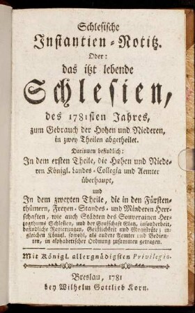1781: Schlesische Instantien-Notitz oder das itzt lebende Schlesien