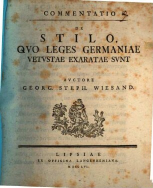 Commentatio De Stilo, Qvo Leges Germaniae Vetvstae Exaratae Svnt