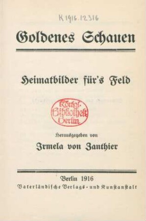 Goldenes Schauen : Heimatbilder für's Feld