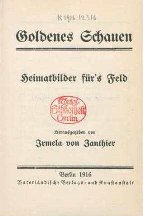 Goldenes Schauen : Heimatbilder für's Feld