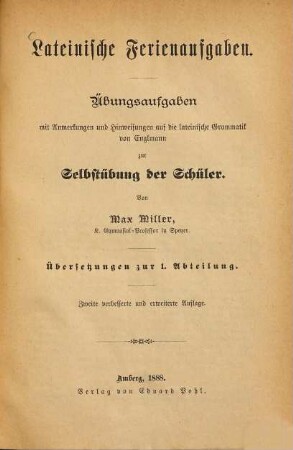 Lateinische Ferienaufgaben : Übungsaufgaben mit Anmerkungen und Hinweisungen auf die lateinische Grammatik von Englmann zur Selbstübung der Schüler., Übersetzungen,1