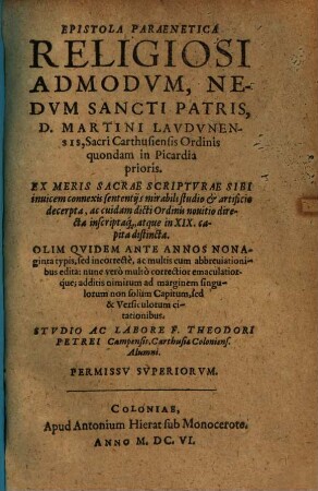 Epistola paraenetica religiosi admodum, nedum s. patris Martini Laudunensis, Carth. ord. quondam in Picardia prioris