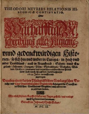 Theodori Meurers relationis historicae continuatio, oder warhafftige Beschreibung aller fürnemen und gedenckwürdigen Historien. 1609