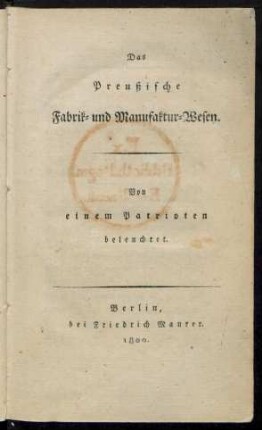 Das Preußische Fabrik- und Manufaktur-Wesen