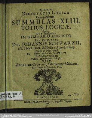 Disputatio logica complectens summulas XLIII. totius logicae