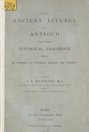 The ancient liturgy of Antioch and other liturgical fragments