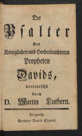 Der Psalter Des Königlichen und Hocherleuchteten Propheten Davids