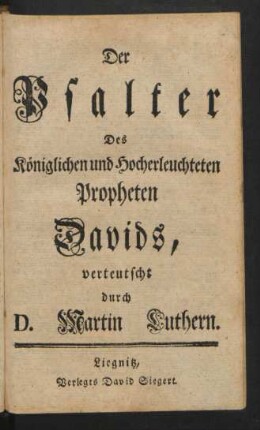 Der Psalter Des Königlichen und Hocherleuchteten Propheten Davids