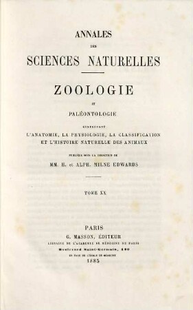 Annales des sciences naturelles. Zoologie et paléontologie. 20. 1885