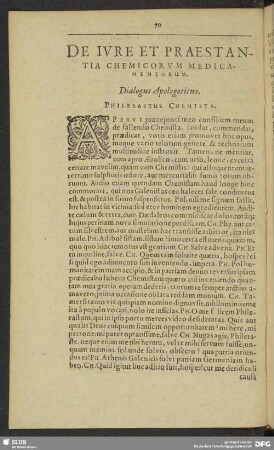 De Iure Et Praestantia Chemicorum Medicamentorum. Dialogus Apologeticus. Philerastus Chemista.