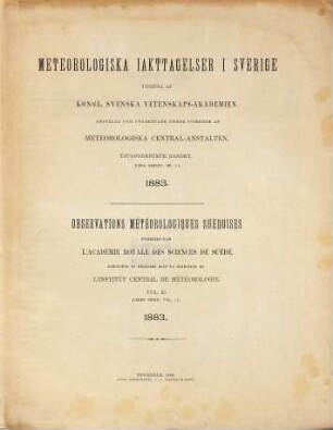 Meteorologiska iakttagelser i Sverige : = Observations météorologiques suédoises. 25. 1883 (1888) = Ser. 2, Bd. 11