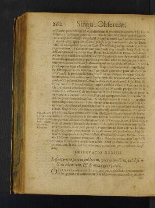 Observatio XXXIIII. Laesus contra pacem publicam, vel coniunctim, vel distinctim ad poenam, et damna agere potest.
