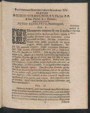Positionum Historicarum Senarius XIV. Praeside Aegidio Strauchio, ... Respondente Petro Schulteto ...