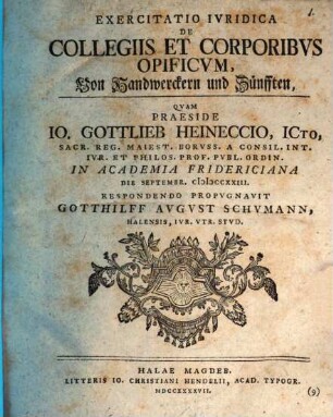 Exercitatio Ivridica De Collegiis Et Corporibvs Opificvm : = Von Handwerckern und Zünfften