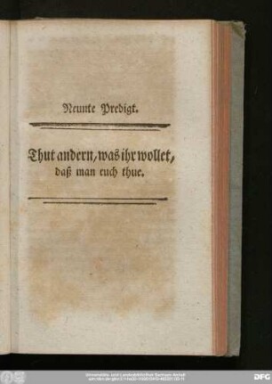 Neunte Predigt. Thut andern, was ihr wollet, daß man euch thue.