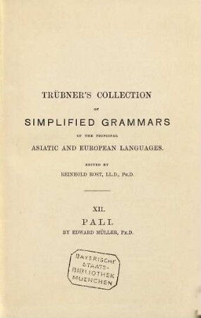 A simplified Grammar of the Pali Language : (Trübner's Collection of simplified Grammars No XII.)