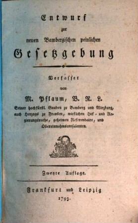 Entwurf zur neuen Bambergischen peinlichen Gesetzgebung, [1]