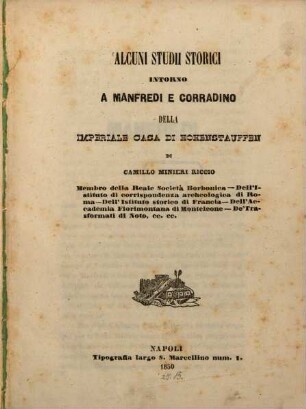 Alcuni studii storici intorno a Manfredi e Corradino della imperiale casa di Hohenstauffen