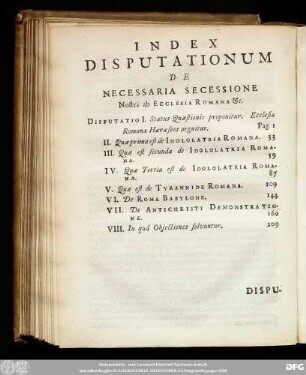 Index Disputationum De Necessaria Secessione Nostrâ ab Ecclesia Romana [et]c.