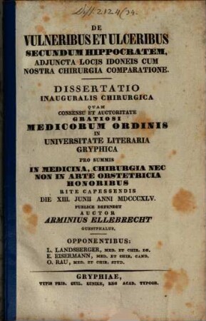 De vulneribus et ulceribus secundum Hippocratem : adiuncta locis idoneis cum nostra chirurgia comparatione : dissertatio inauguralis chriurgica