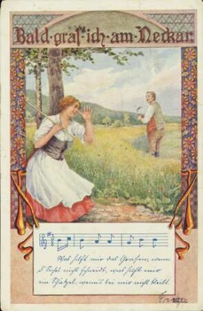 Bald gras' ich am Neckar - Was hilft mir das Grasen, [...]