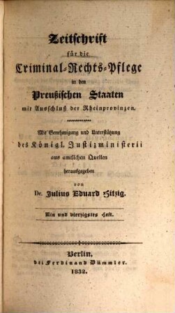 Zeitschrift für die Criminal-Rechts-Pflege in den preussischen Staaten mit Ausschluß der Rheinprovinzen. 21. 1832