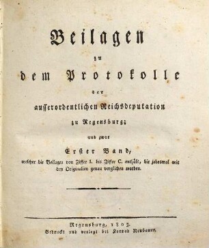 Protokoll der ausserordentlichen Reichsdeputation zu Regensburg, 1,1. Beilagen von Ziffer I. bis Ziffer C.
